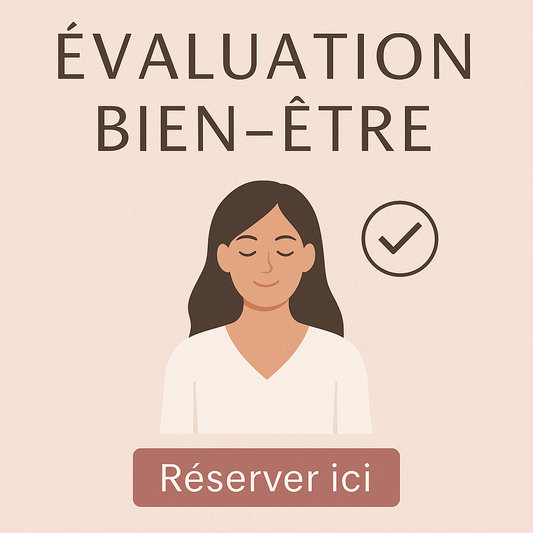 ✨ Évaluation Bien-Être – 30 minutes